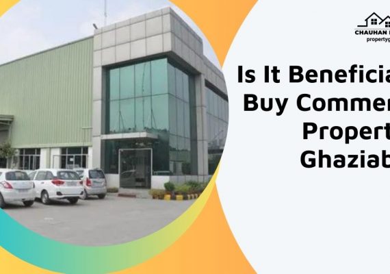Is It Beneficial to Buy Commercial Property in Ghaziabad?